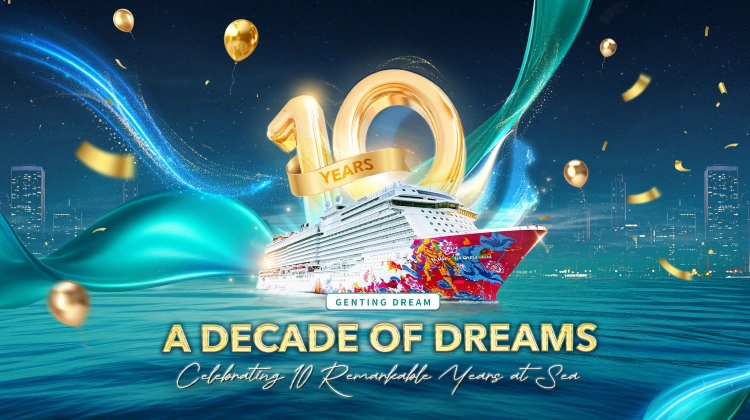 Dream Cruises 10th Anniversary promotion 2nd guest Cruise Free and 3rd / 4th guest pays $10 per person