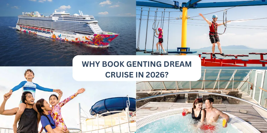 7 Reasons to Book Genting Dream Cruise in 2026 [Updated Guide]