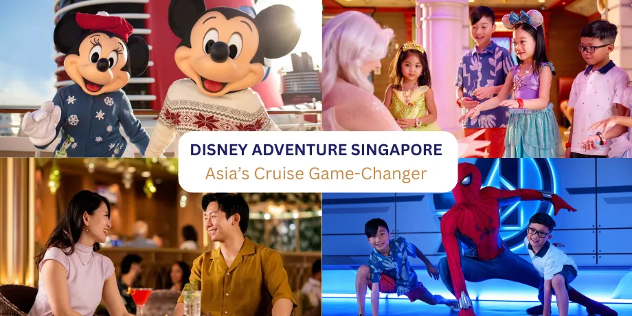 Why Disney Adventure Singapore Is a Game-Changer for Asia Cruises