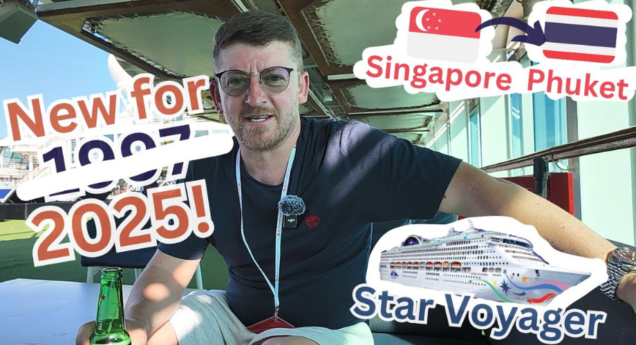 Male traveler sharing cruise experience from Singapore to Phuket aboard Star Voyager with 2025 debut